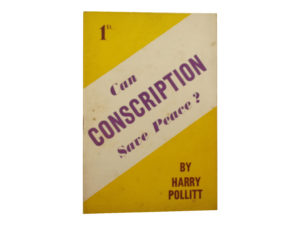 Pollitt Can Conscription Save Peace pamphlet