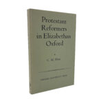Protestant Reformers in Elizabethan Oxford